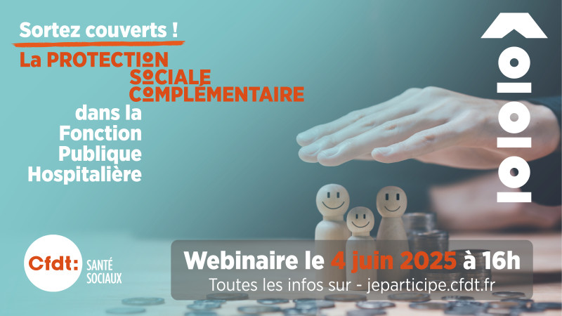 Sortez couverts ! La protection sociale complémentaire dans la fonction publique hospitalière.